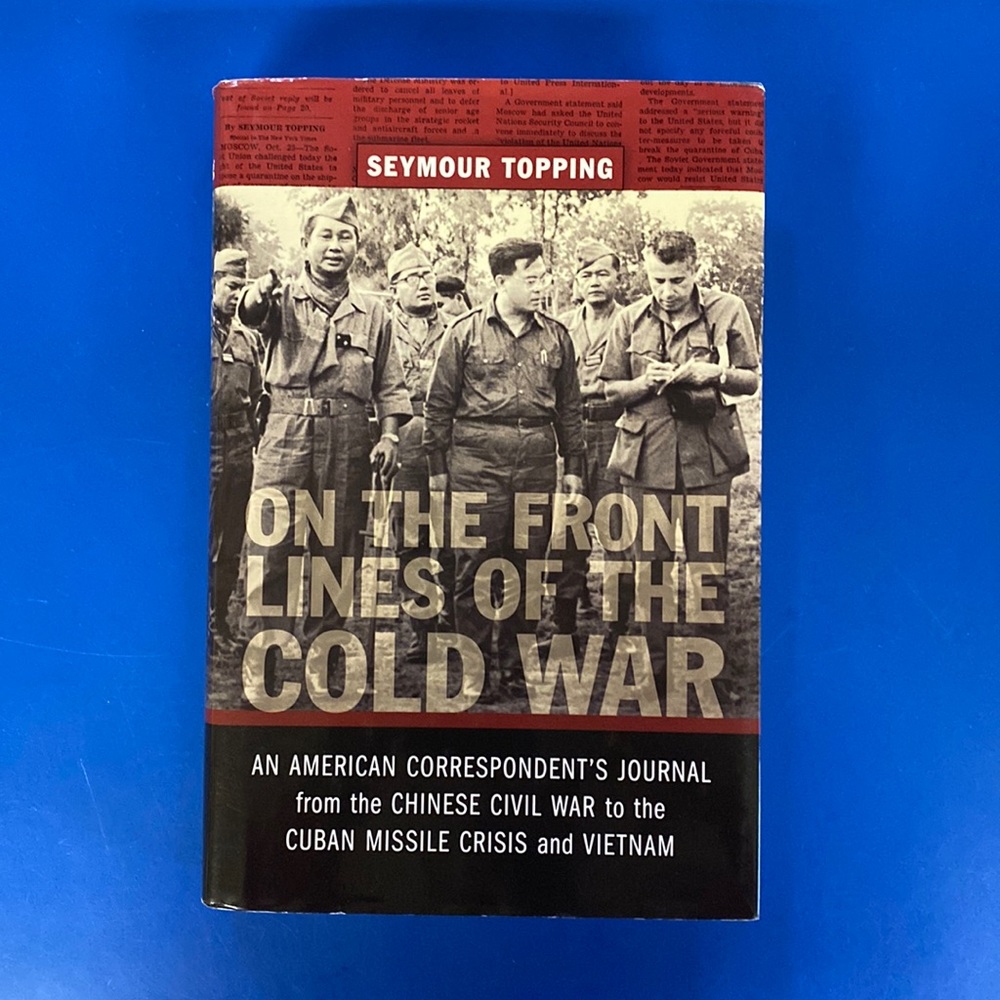 On the Front Lines of the Cold War (hardcover) by Seymour Topping